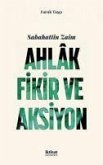 Sabahattin Zaim - Ahlak Fikir ve Aksiyon