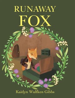 Runaway Fox - Gibbs, Kaitlyn Wulfken