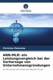 ANN-MLR: ein Leistungsvergleich bei der Vorhersage von Unternehmensgründungen