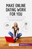 Make Online Dating Work for You