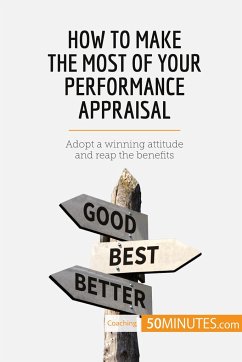 How to Make the Most of Your Performance Appraisal - 50minutes