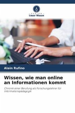 Wissen, wie man online an Informationen kommt - Rufino, Alain