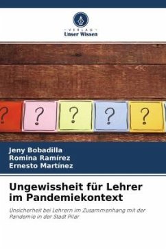 Ungewissheit für Lehrer im Pandemiekontext - Bobadilla, Jeny;Ramírez, Romina;Martínez, Ernesto