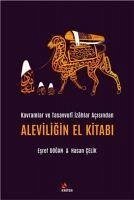 Kavramlar ve Tasavvufi Izahlar Acisindan Alevilerin El Kitabi - Celik, Hasan; Dogan, Esref