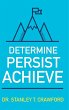 Determine Persist Achieve - Bild 1