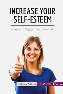 Increase Your Self-Esteem - 50minutes