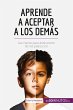 Aprende a aceptar a los demás - Bild 1