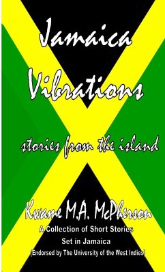 Jamaica Vibrations - Celebrating Jamaica's 50th Anniversary - M. A. McPherson, Kwame