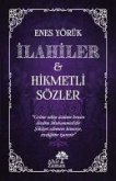 Ilahiler ve Hikmetli Sözler Ilahiler ve Hikmetli Sözler