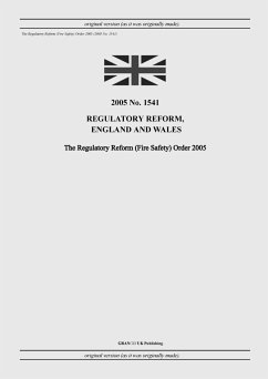 The Regulatory Reform (Fire Safety) Order 2005 - United Kingdom Legislation; Uk Publishing, Grangis