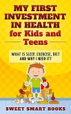 My First Investment in Health for Kids and Teens (eBook, ePUB)