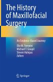 The History of Maxillofacial Surgery (eBook, PDF)