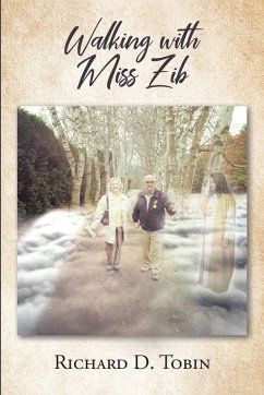 Walking with Miss Zib (eBook, ePUB) - Tobin, Richard D.
