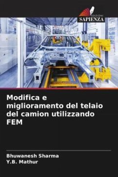 Modifica e miglioramento del telaio del camion utilizzando FEM - Sharma, Bhuwanesh;Mathur, Y.B.