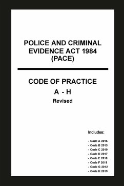 Police and Criminal Evidence Act 1984 (PACE) Codes of Practice A-H - Home Office