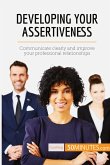 Developing Your Assertiveness