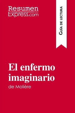 El enfermo imaginario de Molière (Guía de lectura) - Resumenexpress