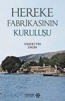 Hereke Fabrikasinin Kurulusu - Engin, Vahdettin