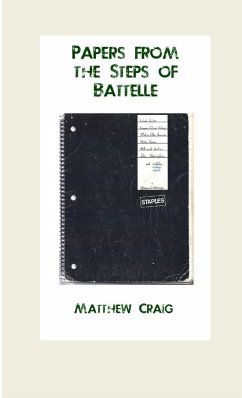 Papers from the Steps of Battelle - Craig, Matthew