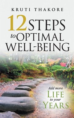 12 Steps To Optimal Well-Being - Thakore, Kruti