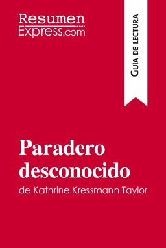 Paradero desconocido de Kathrine Kressmann Taylor (Guía de Lectura) - Resumenexpress