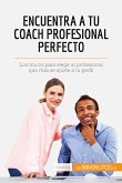 Encuentra a tu coach profesional perfecto