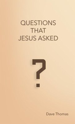 Questions That Jesus Asked - Thomas, Dave