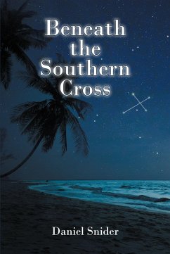 Beneath the Southern Cross (eBook, ePUB) - Snider, Daniel