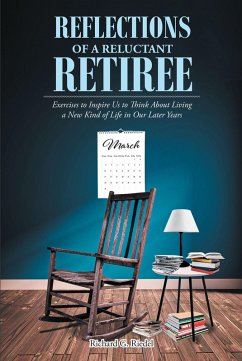 Reflections of a Reluctant Retiree (eBook, ePUB) - Riedel, Richard G.