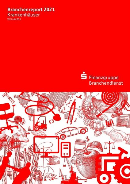 Branchenreport Krankenhäuser 2021 (eBook, PDF) Branchenreport Krankenhäuser 2021 (eBook, PDF)
