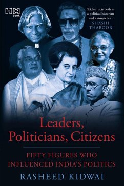 Leaders, Politicians, Citizens (eBook, ePUB) - Kidwai, Rasheed