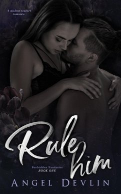 Rule Him (Forbidden Fantasies, #1) (eBook, ePUB) - Devlin, Angel