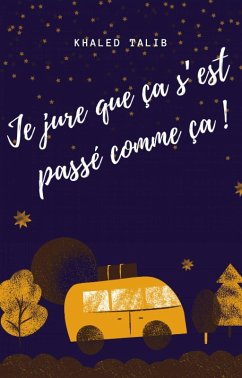 Cover Je jure que ça s'est passé comme ça ! (eBook, ePUB)