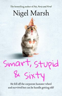 Cover Smart, Stupid and Sixty (eBook, ePUB)