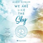 We Are Like the Sky / Like Us Bd.2 (ungekürzt) (MP3-Download)
