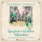 Liebesglück in der kleinen Kaffeerösterei / Die Kaffeedynastie Bd.2 (ungekürzt) (MP3-Download)