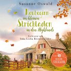 Neubeginn im kleinen Strickladen in den Highlands / Der kleine Strickladen Bd.4 (ungekürzt) (MP3-Download)