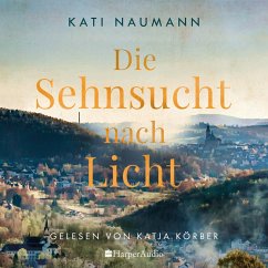 Die Sehnsucht nach Licht (ungekürzt) (MP3-Download) - Naumann, Kati