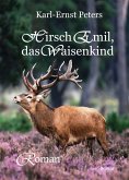 Hirsch Emil, das Waisenkind - Roman (eBook, ePUB)