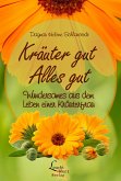 Kräuter gut - Alles gut (eBook, ePUB)