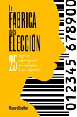 La fábrica de la elección (eBook, ePUB)