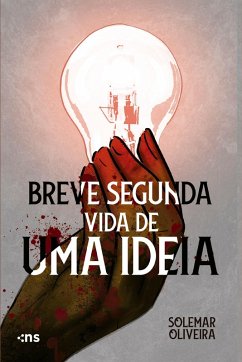 Breve segunda vida de uma ideia (eBook, ePUB) - Oliveira, Solemar