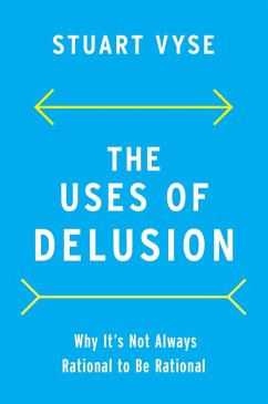 The Uses of Delusion (eBook, PDF) - Vyse, Stuart