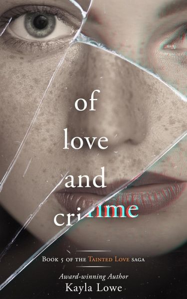 Of Love and Crime: A Women's Fiction Story (Tainted Love Saga, #5) (eBook, ePUB) Of Love and Crime: A Women's Fiction Story (Tainted Love Saga, #5) (eBook, ePUB)