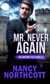 Mr. Never Again (The Arachnid Files) (eBook, ePUB)