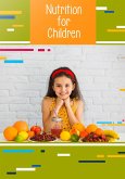 Nutrition for Children (eBook, ePUB) Nutrition for Children (eBook, ePUB)