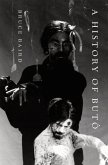 A History of Butô (eBook, ePUB)