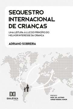 Sequestro Internacional de Crianças (eBook, ePUB) - Sobreira, Adriano