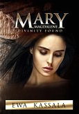 Mary Magdalene; Divinity Found (eBook, ePUB)