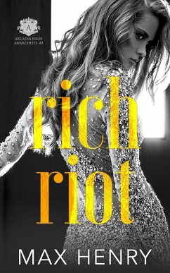 Cover Rich Riot (Arcadia High Anarchists, #3) (eBook, ePUB)